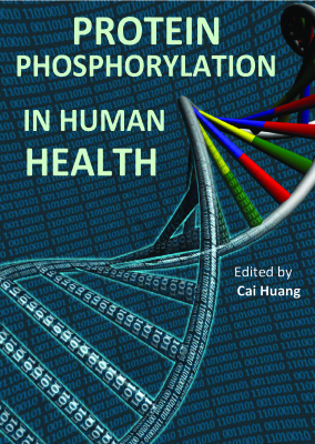 Protein Phosphorylation In Human Health Cai Huang Editor