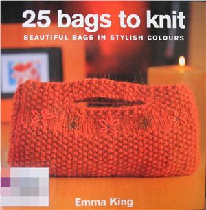 25 Bags To Knit Beautiful Bags In Stylish Colors Emma King