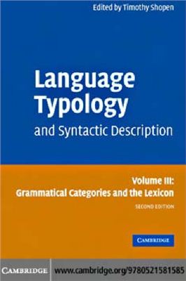 Language Typology And Syntactic Description Volume Iii Grammatical Categories And The Lexicon 2nd Edition Timothy Shopen Editor