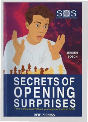 Sos Secrets Of Opening Surprises Volume 1 Bosch J Editor