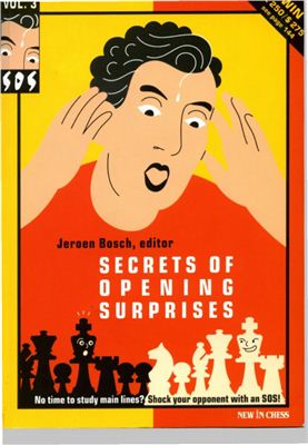 Sos Secrets Of Opening Surprises Volume 3 Bosch J Editor