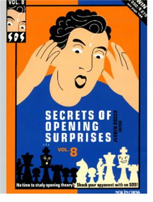 Sos Secrets Of Opening Surprises Volume 8 Bosch J Editor