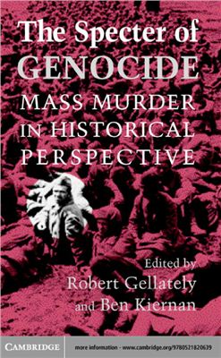 The Specter Of Genocide Mass Murder In Historical Perspective Robert Gellately