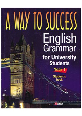 A Way To Success English Grammar For University Students Year 1 Students Book