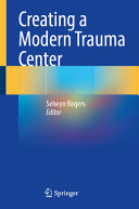 Creating A Modern Trauma Center Selwyn Rogers
