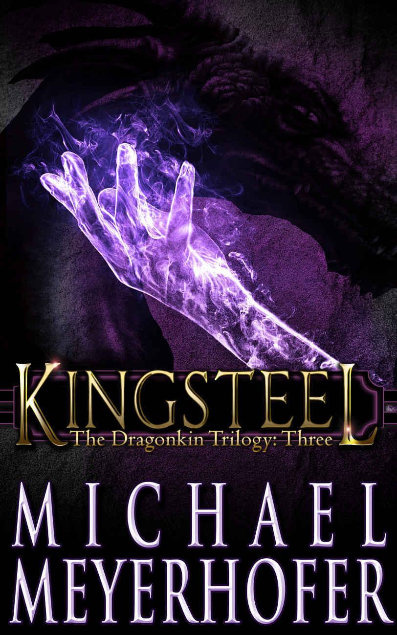 The Dragonkin Trilogy 03 Kingsteel Meyerhofer Michael