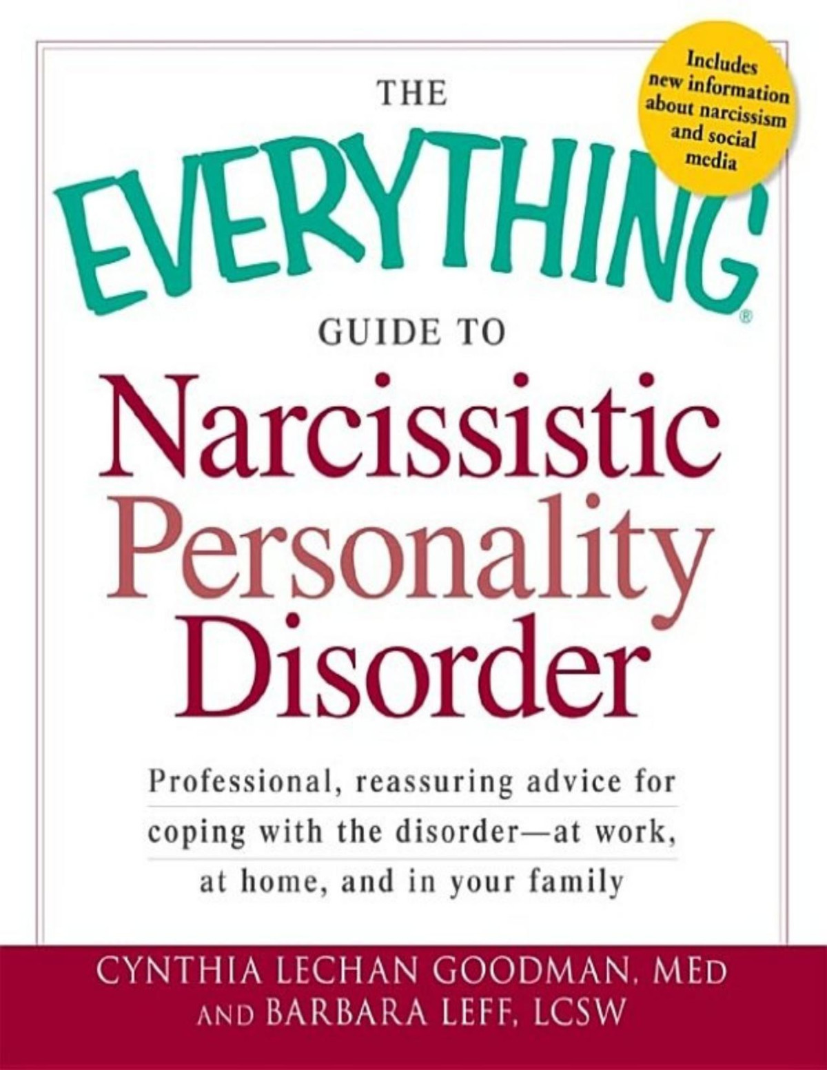 The Everything Guide To Narcissistic Personality Disorder Cynthia Lechan Goodman