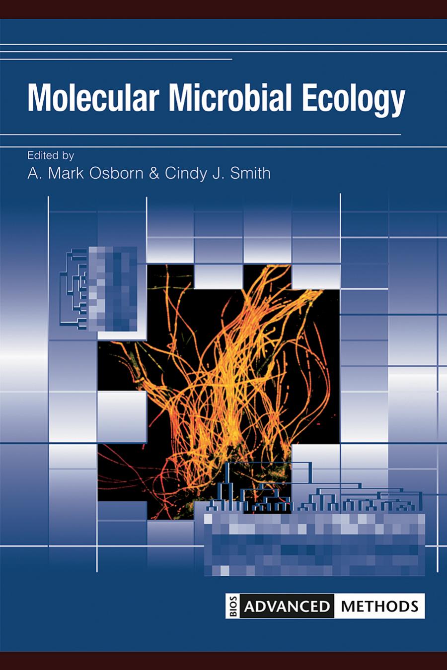 Molecular Microbial Ecology Dr A Mark Osborn Dr Cindy J Smith Edt