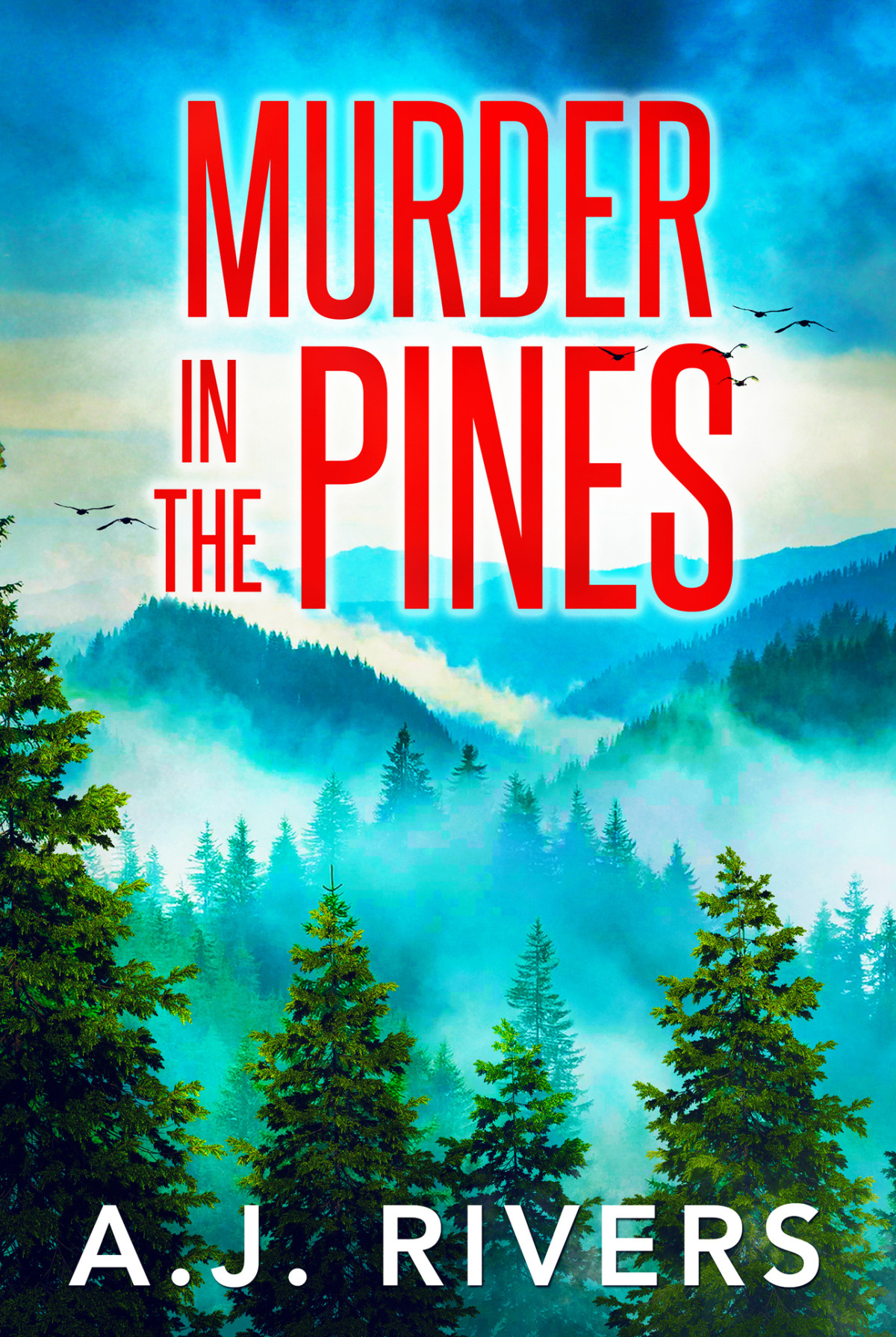 Murder In The Pines A Detective Riley Quinn Pine Brooke Mystery Book 2 Aj Rivers