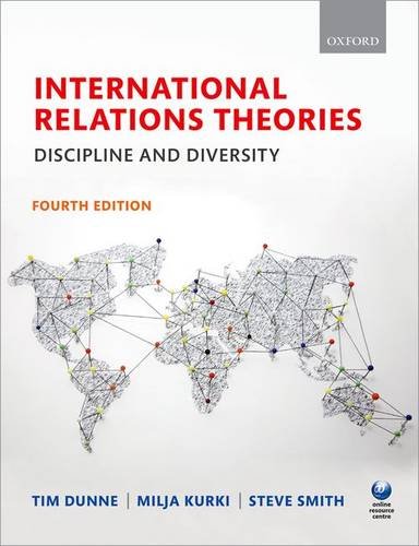 International Relations Theories Discipline And Diversity 4th Edition 4th Edition Timothy Dunne