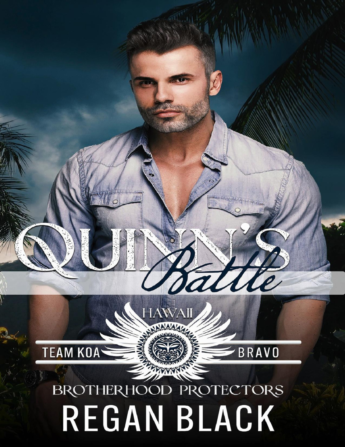 Quinns Battle Brotherhood Protectors World Team Koa Bravo Book 4 Regan Black Brotherhood Protectors World