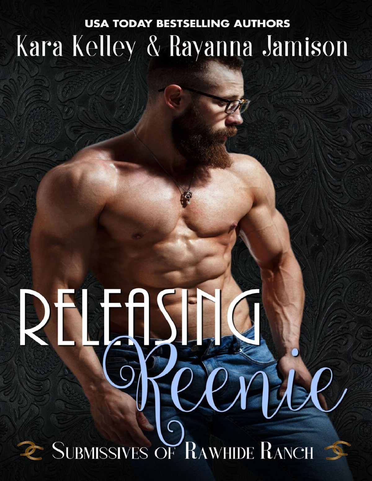 Releasing Reenie Submissives Of Rawhide Ranch Book 10 Rayanna Jamison Kara Kelley Rawhide Authors