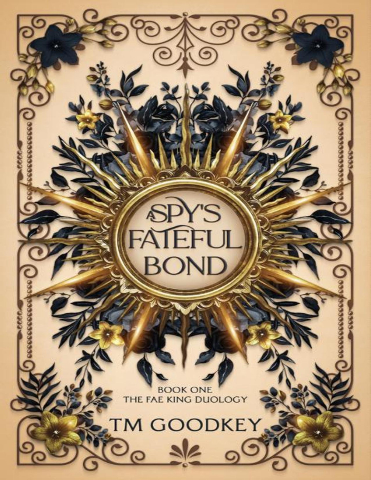 A Spys Fateful Bond Book 1 The Fae King Duology Tm Goodkey