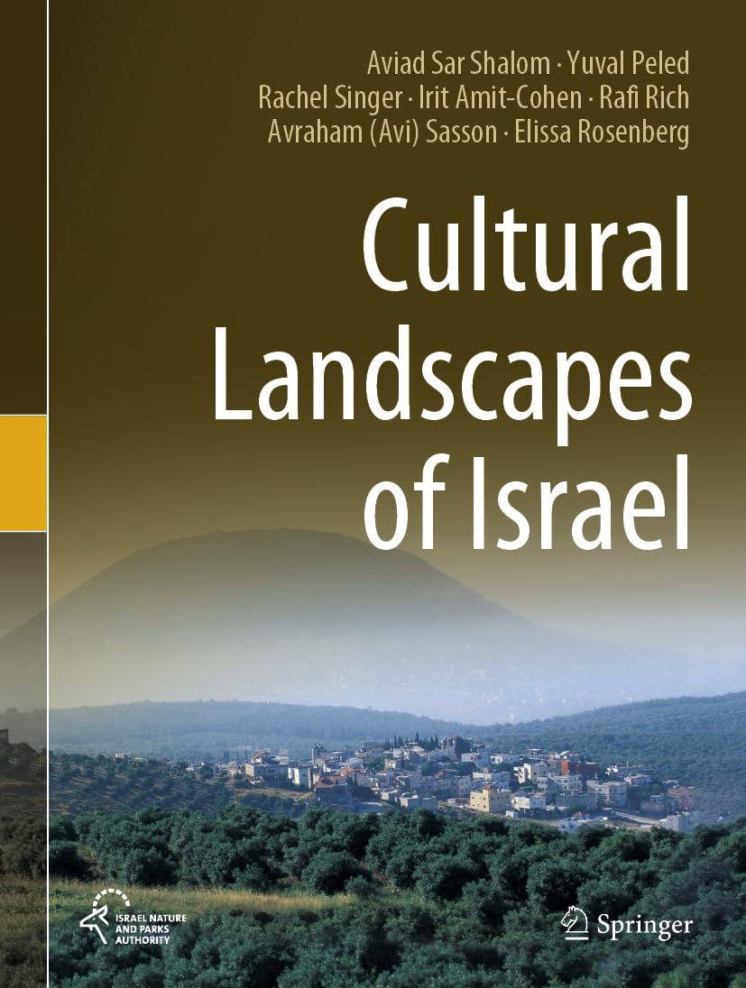 Cultural Landscapes Of Israel 1st Edition Aviad Sar Shalom Yuval Peled