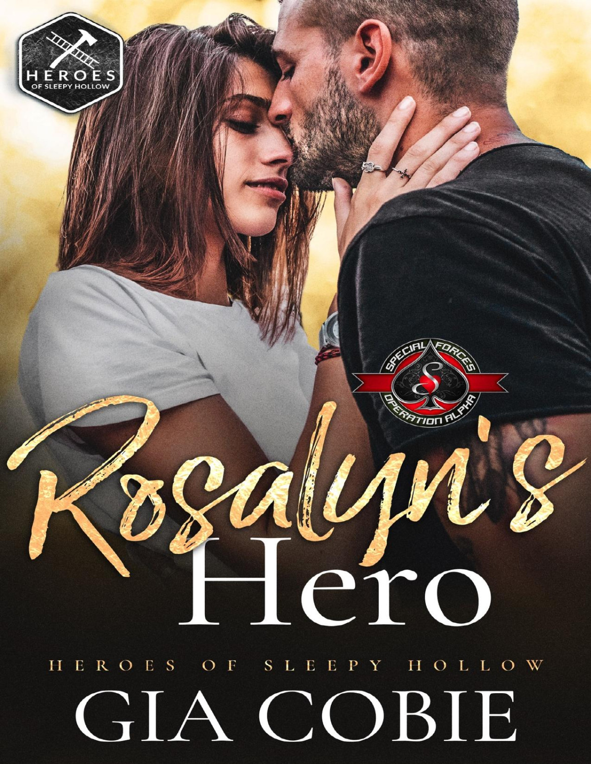 Rosalyns Hero Special Forces Operation Alpha Heroes Of Sleepy Hollow Book 3 Gia Cobie Operation Alpha