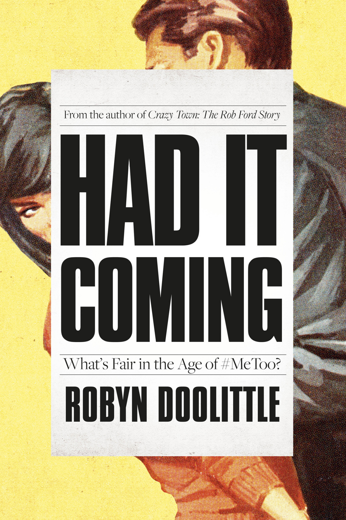 Had It Coming Robyn Doolittle
