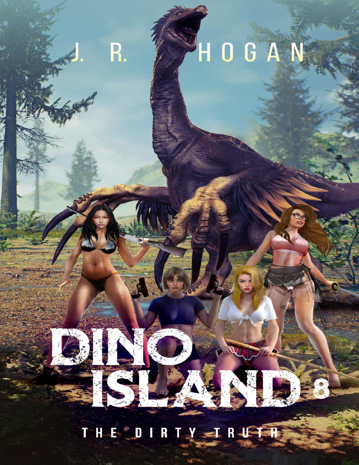 Dino Island 8 The Dirty Truth J R Hogan