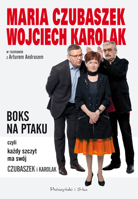 Boks Na Ptaku Czyli Kady Szczyt Ma Swj Czubaszek I Karolak Artur Andrus Maria Czubaszek Wojciech Karolak