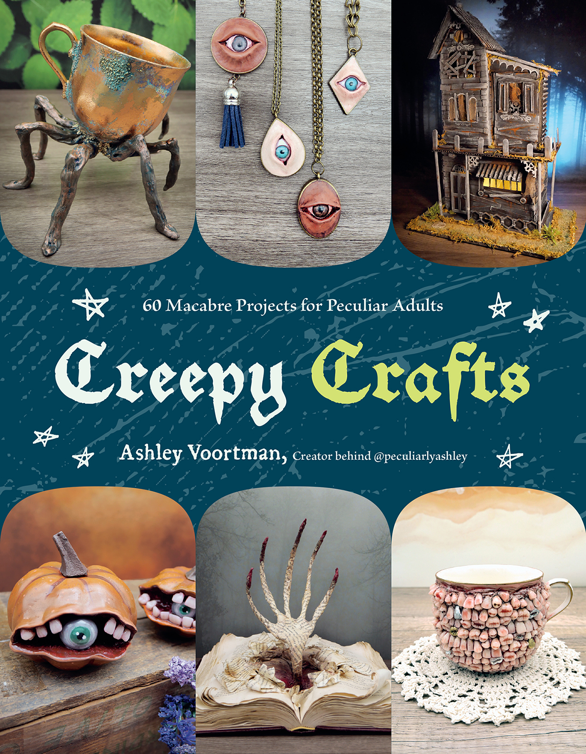 Creepy Crafts 60 Macabre Projects For Peculiar Adults Ashley Voortman