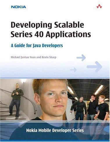 Developing Scalable Series 40 Applications A Guide For Java Developers Michael Juntao Yuan