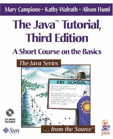 The Java Tutorial 3rd Edition Mary Campione Kathy Walrath Alison Huml