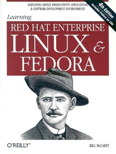 Learning Red Hat Enterprise Linux Fedora An Introduction To A Popular And Widespread Version Of Linux 4th Bill Mccarty