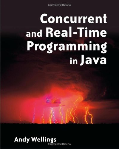 Concurrent And Realtime Programming In Java 1st Edition Andrew Wellings