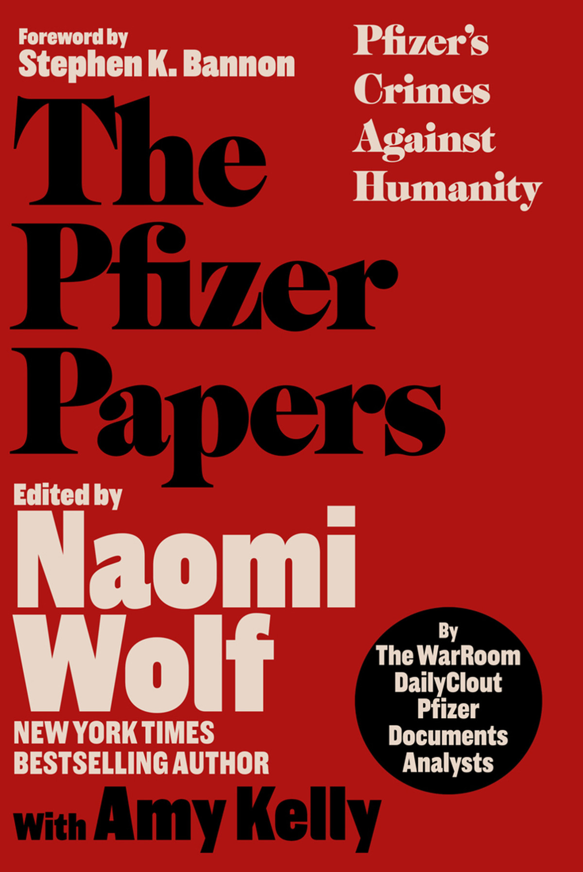 The Pfizer Papers Naomi Wolf Editor Amy Kelly Editor