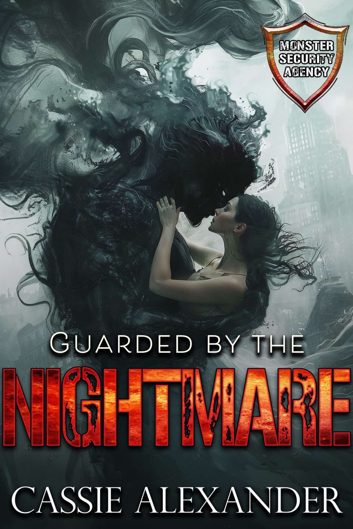 Guarded By The Nightmare Monster Security Agency Cassie Alexander