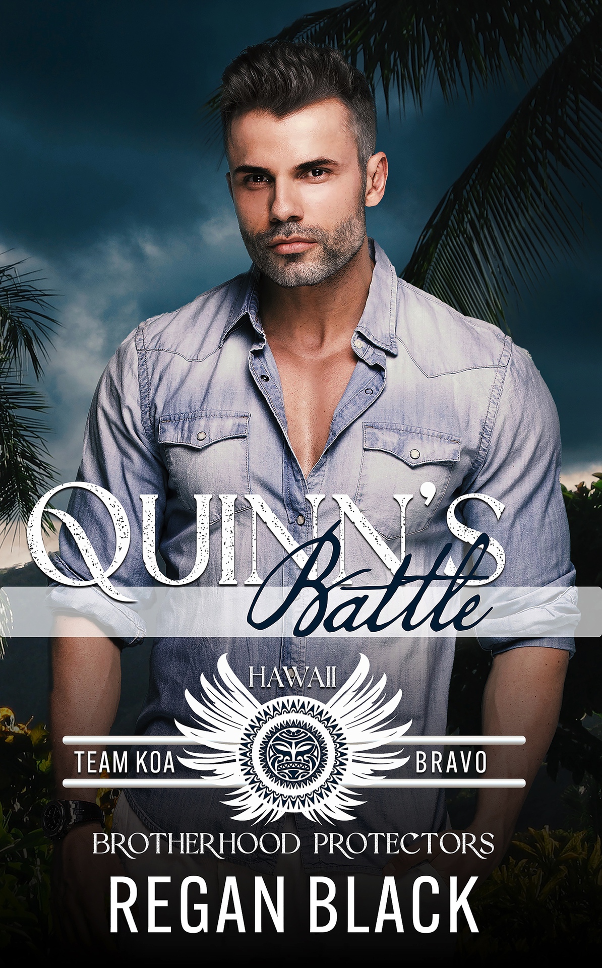 Quinns Battle Brotherhood Protectors World Team Koa Bravo Book 4 Regan Black Brotherhood Protectors World