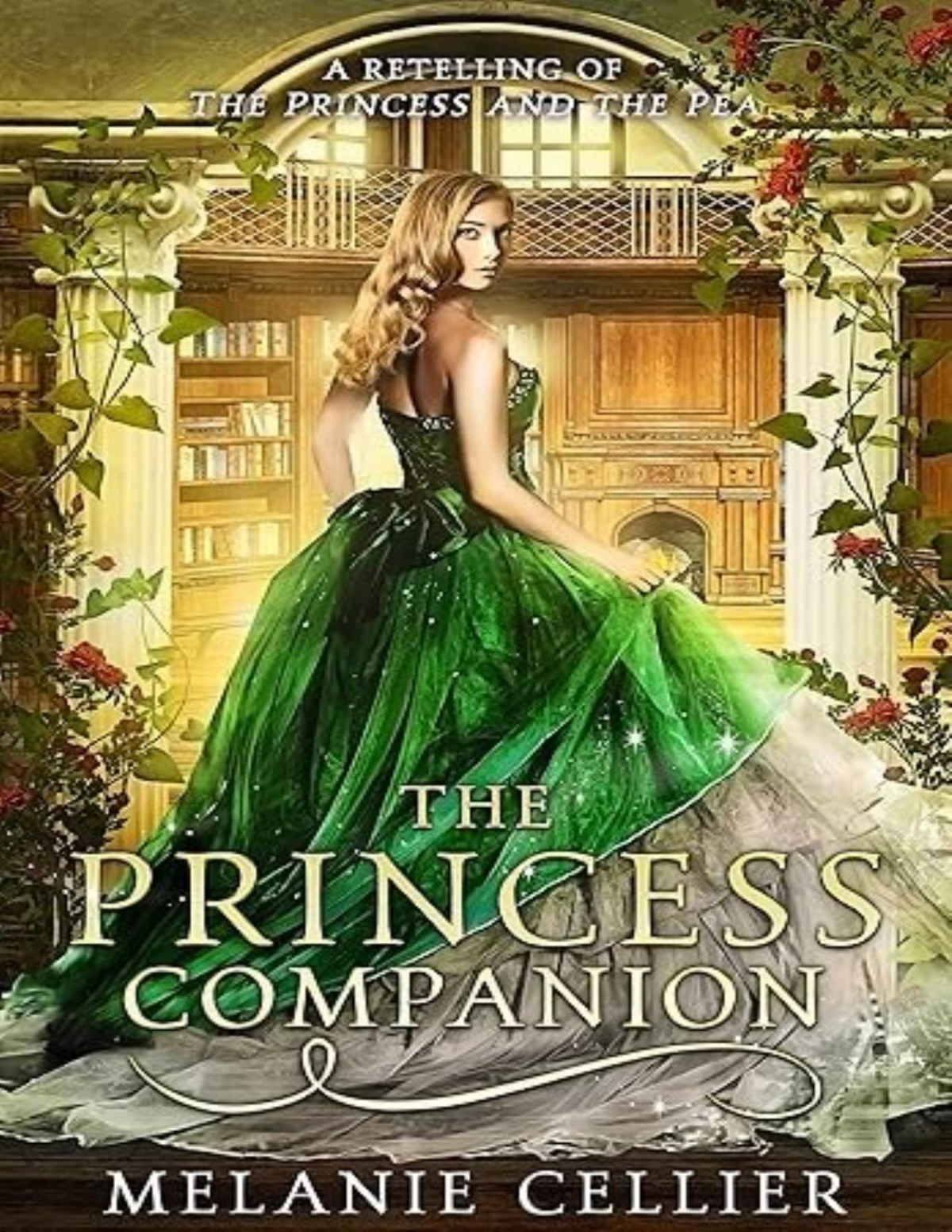 The Princess Companion A Retelling Of The Princess And The Pea Melanie Cellier