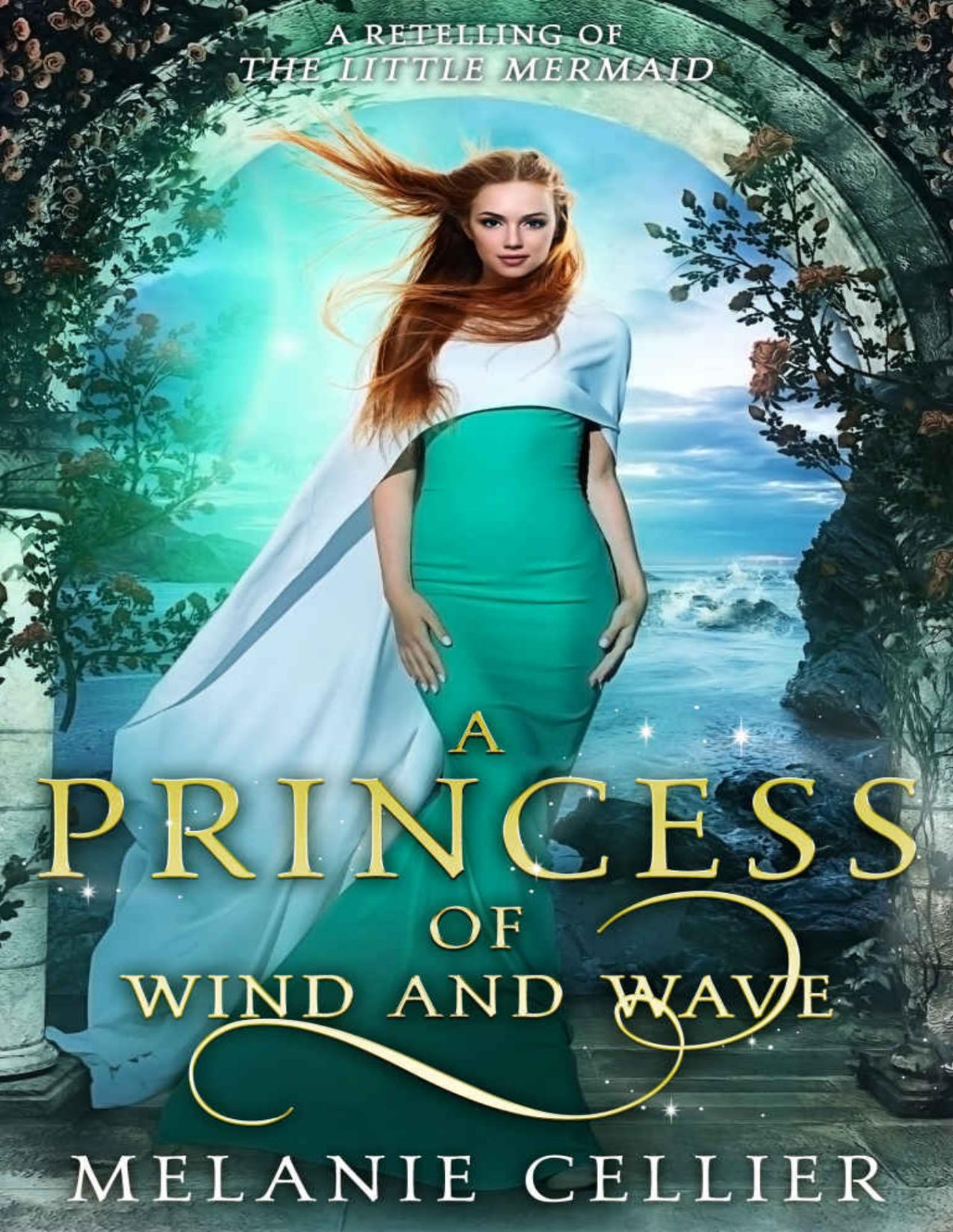 A Princess Of Wind And Wave A Retelling Of The Little Mermaid Melanie Cellier