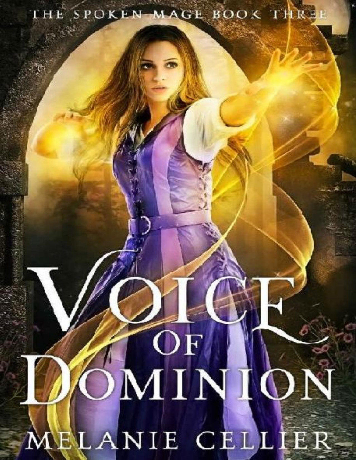 Voice Of Dominion A Spoken Mage Companion Novel Melanie Cellier