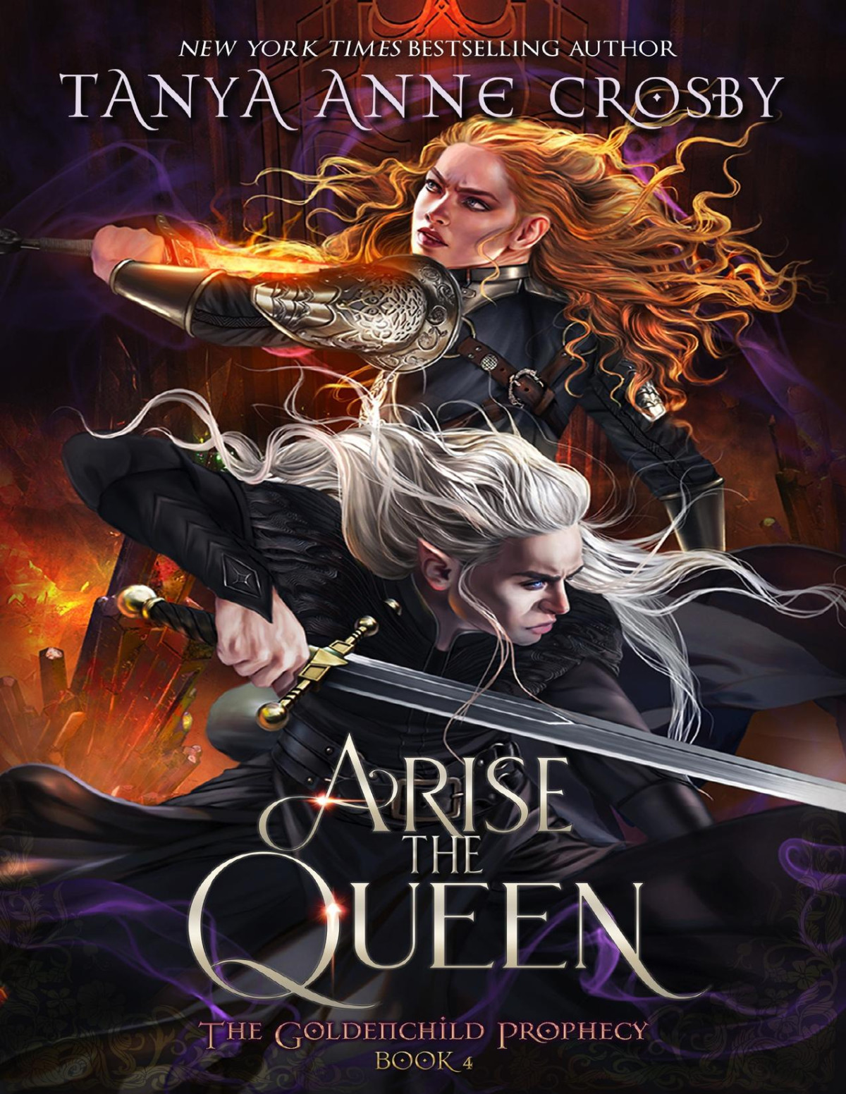Arise The Queen The Goldenchild Prophecy Book 4 Tanya Anne Crosby