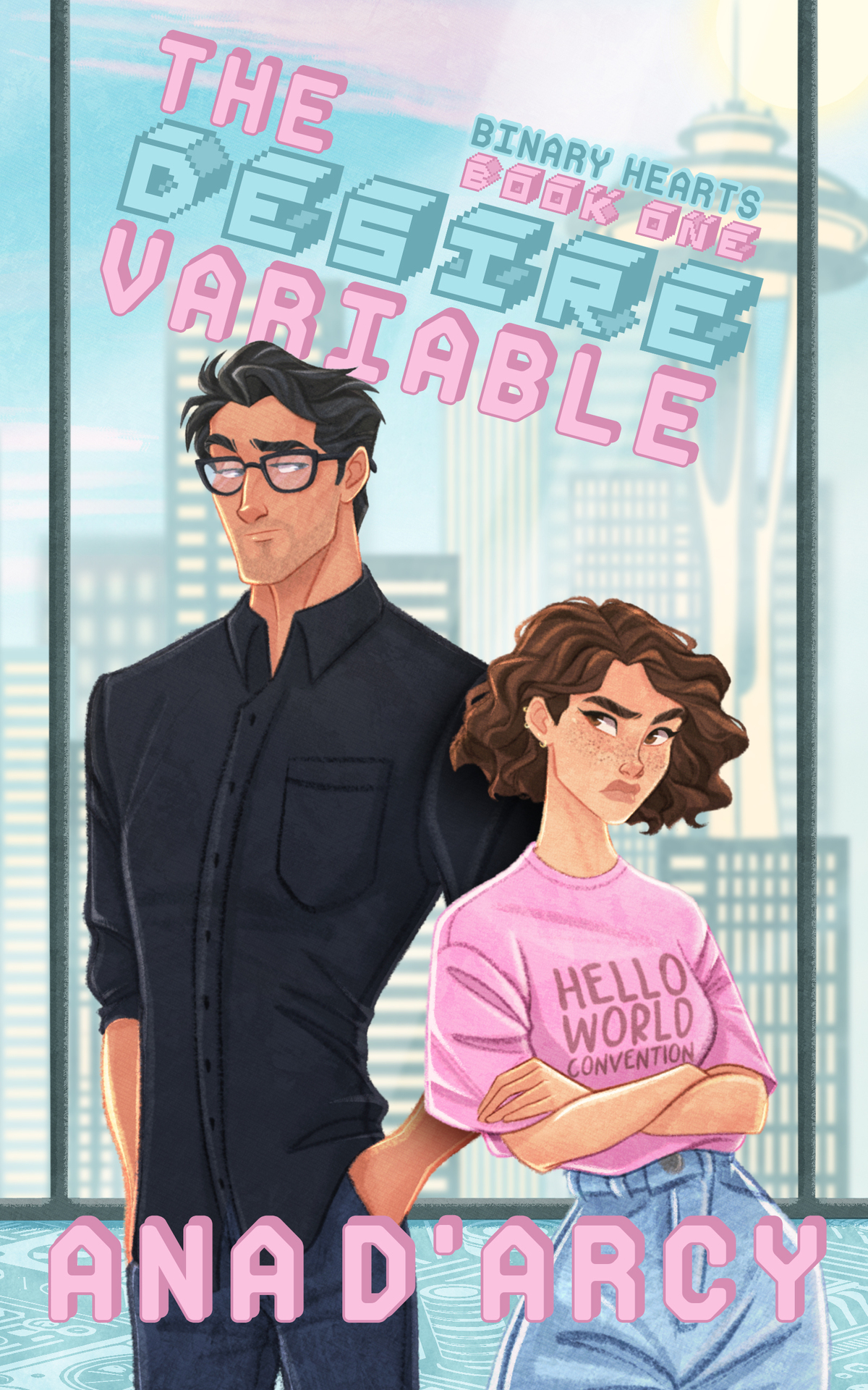 The Desire Variable A Nerdy And Steamy Workplace Romance Binary Hearts Book 1 Ana Darcy