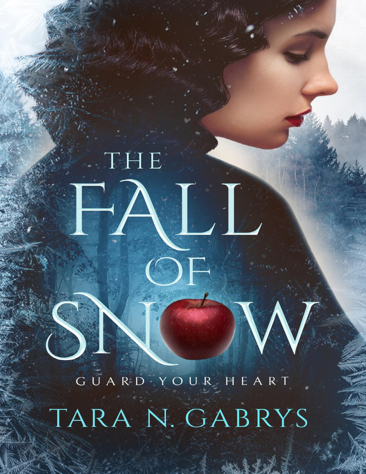 The Fall Of Snow Guard Your Heart Tara N Gabrys