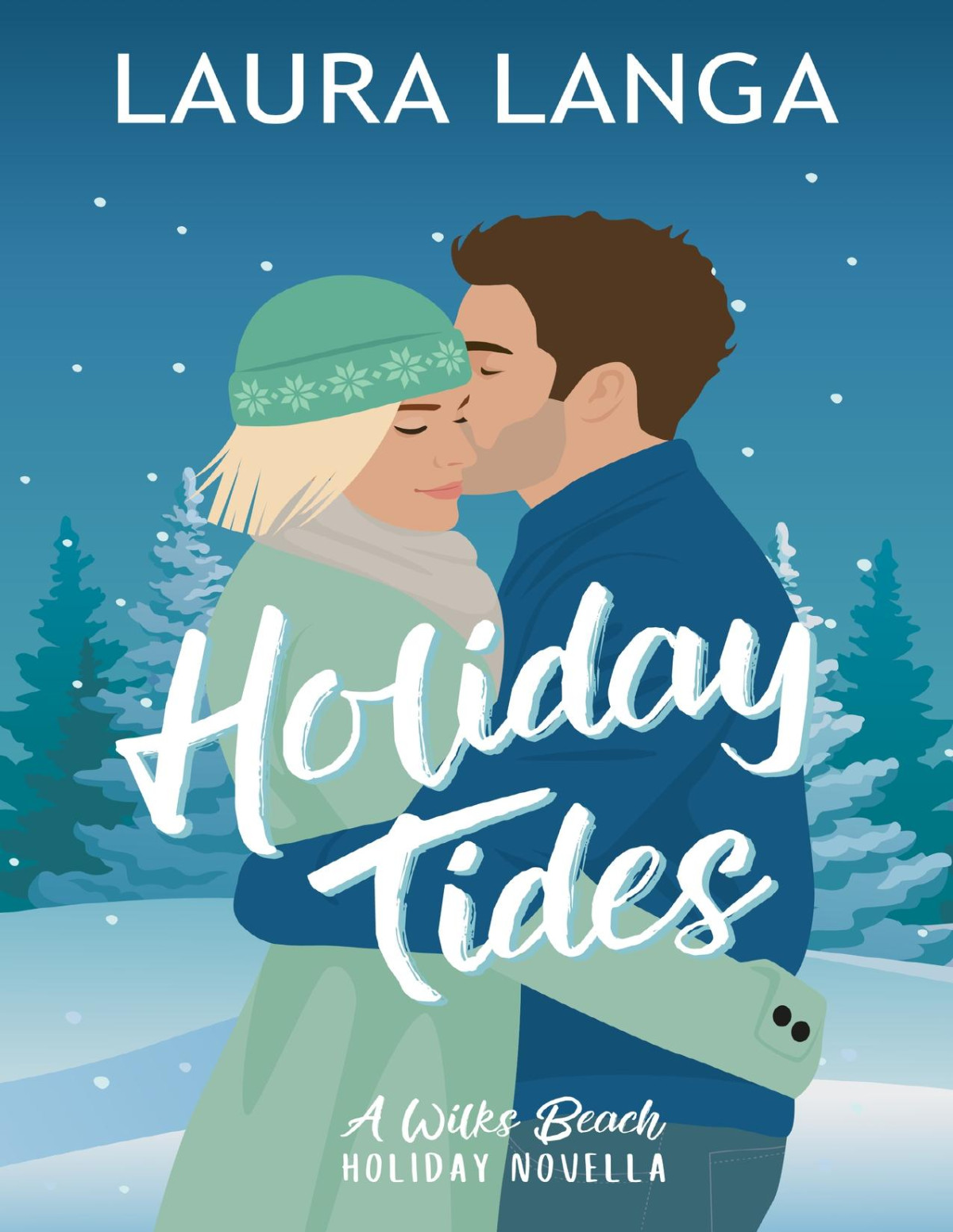 Holiday Tides A Wilks Beach Holiday Novella Laura Langa