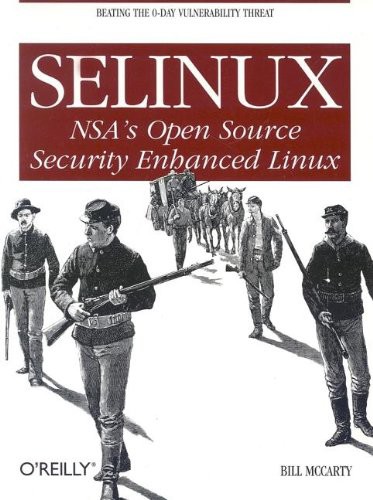 Selinux Nsas Open Source Security Enhanced Linux Bill Mccarty