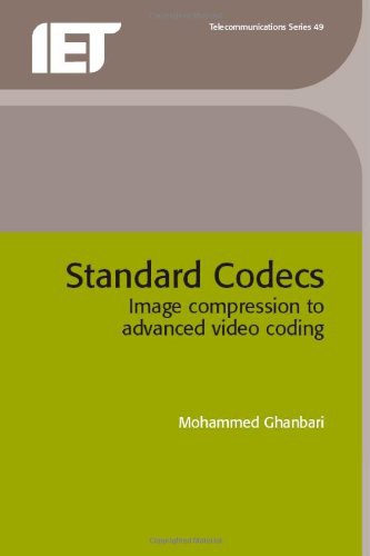 Standard Codecs Image Compression To Advanced Video Coding 1st Edition M Ghanbari