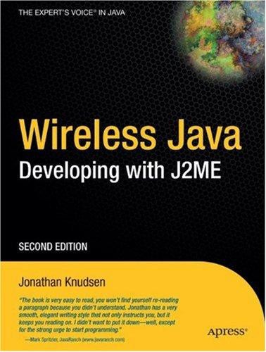 Wireless Java Developing With J2me Jonathan Knudsen