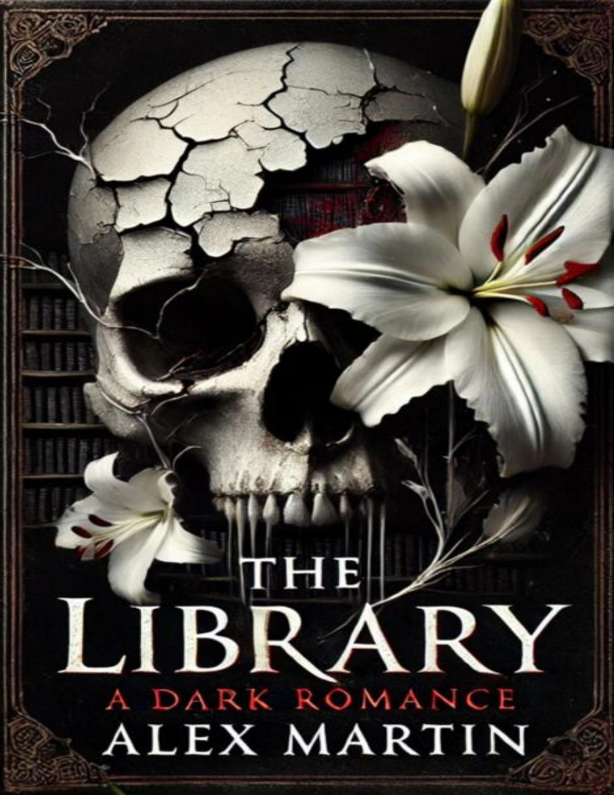 The Library A Dark Romance Alex Martin