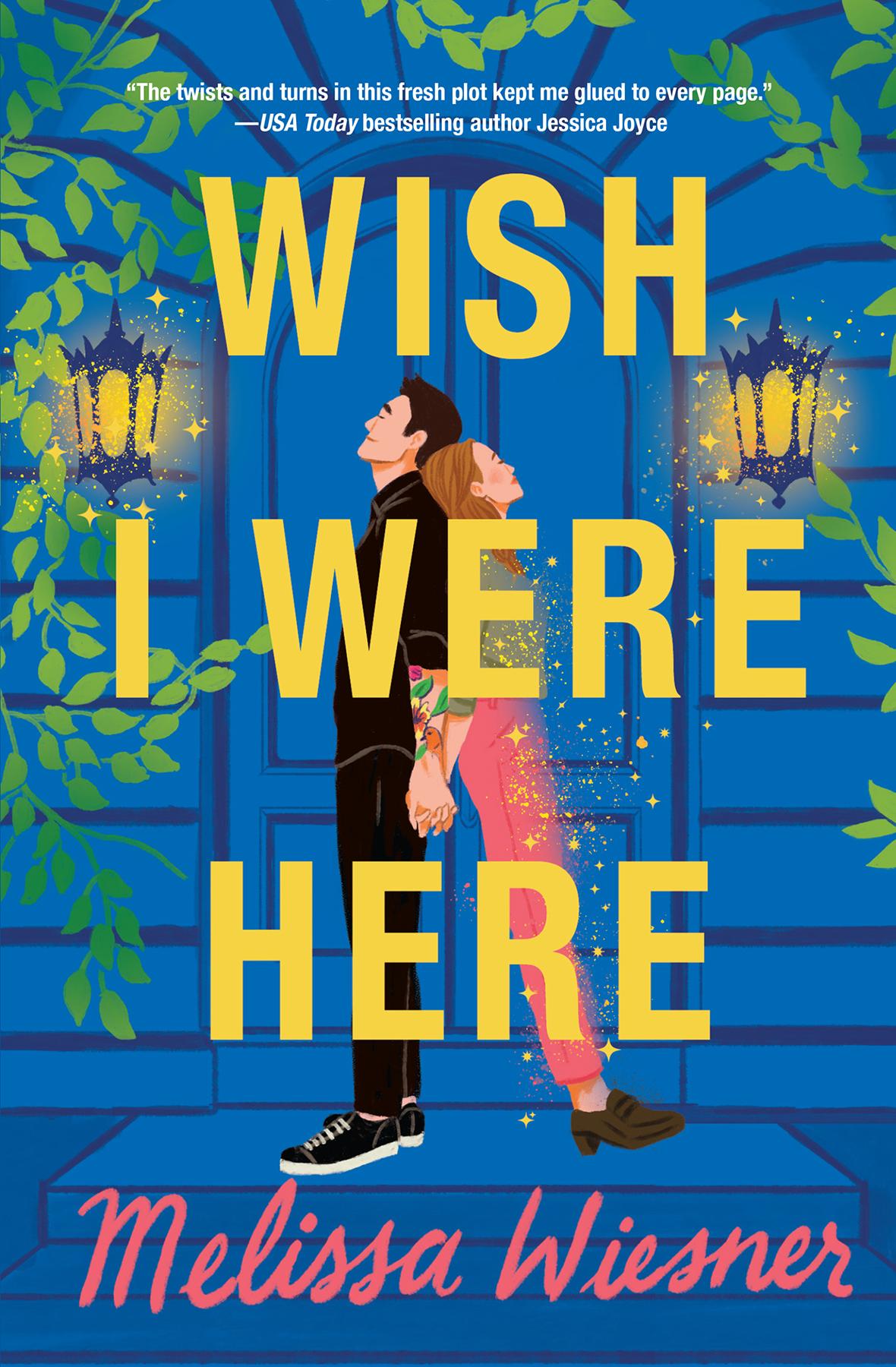 Wish I Were Here Melissa Wiesner