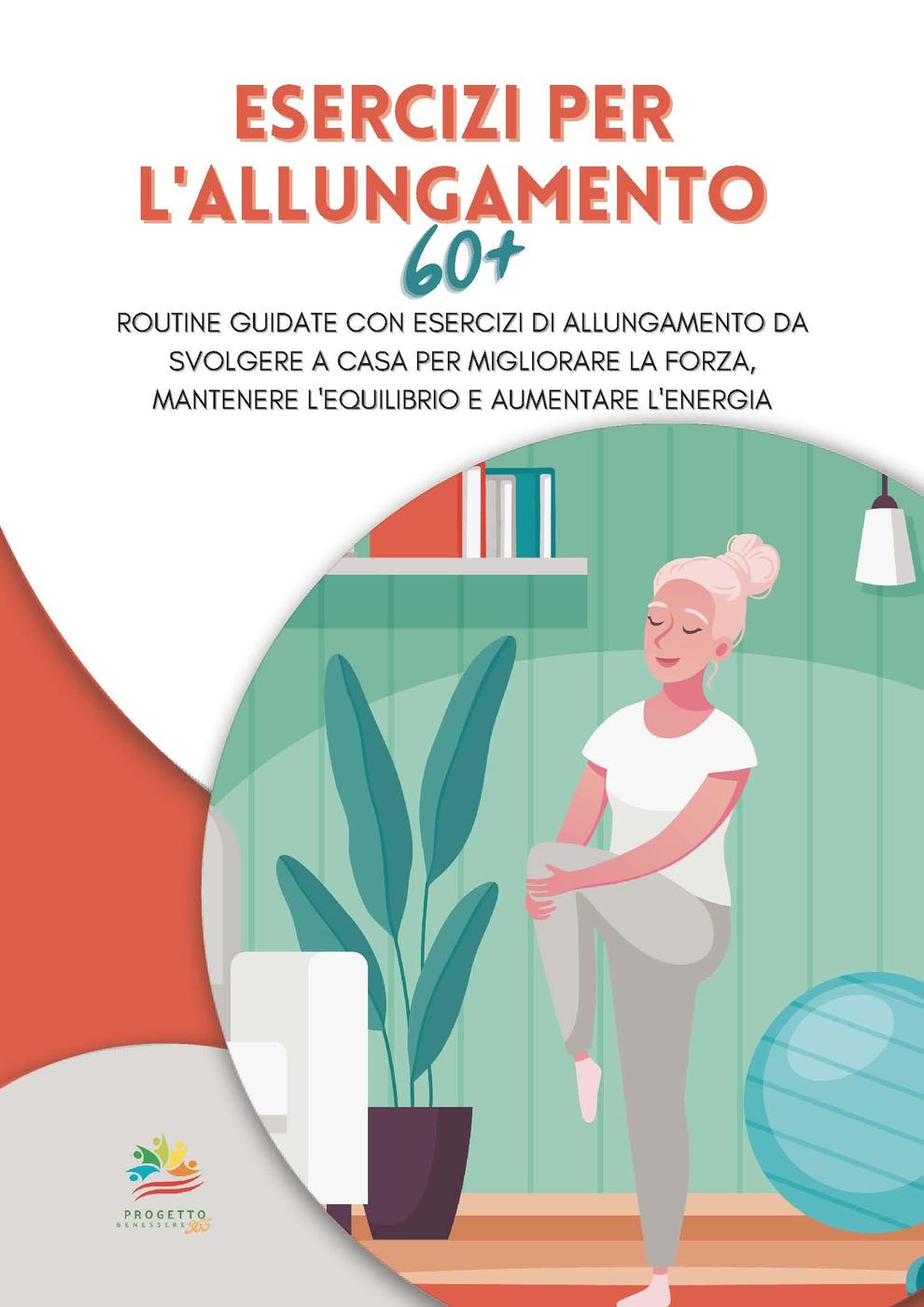 Esercizi Per Lallungamento 60 Progetto Benessere 365