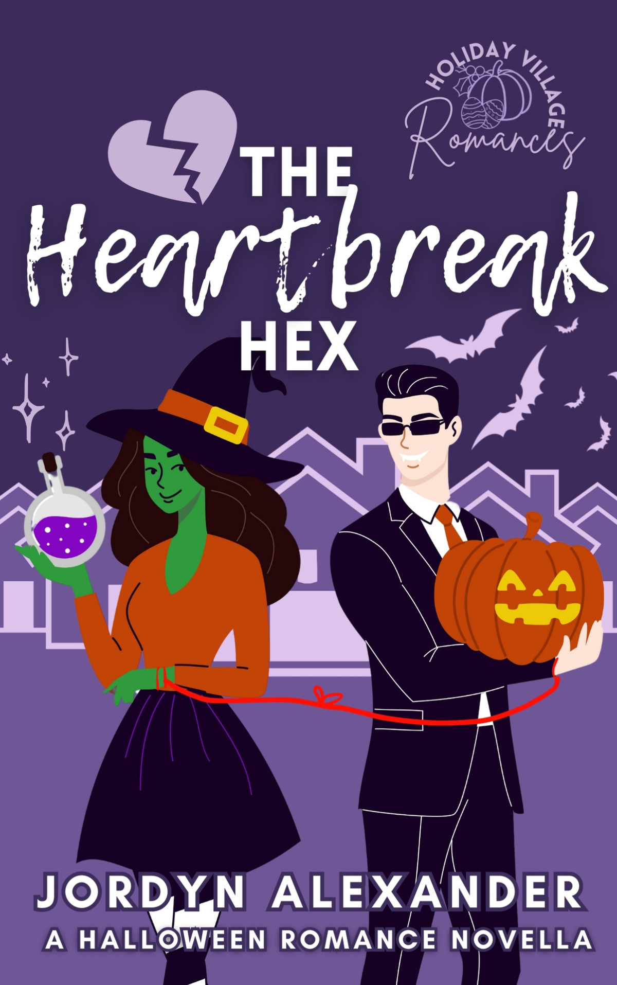 The Heartbreak Hex A Halloween Romance Novella Holiday Village Romances Book 1 Jordyn Alexander