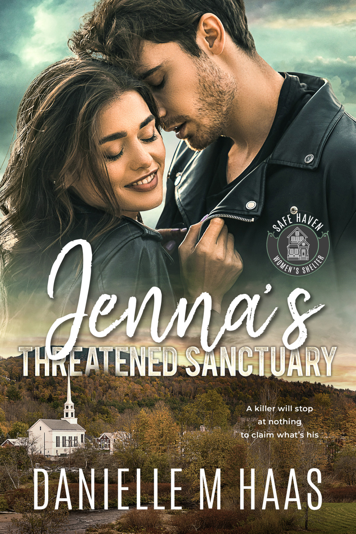 Jennas Threatened Sanctuary Safe Haven Womens Shelter Book 4 Danielle M Haas
