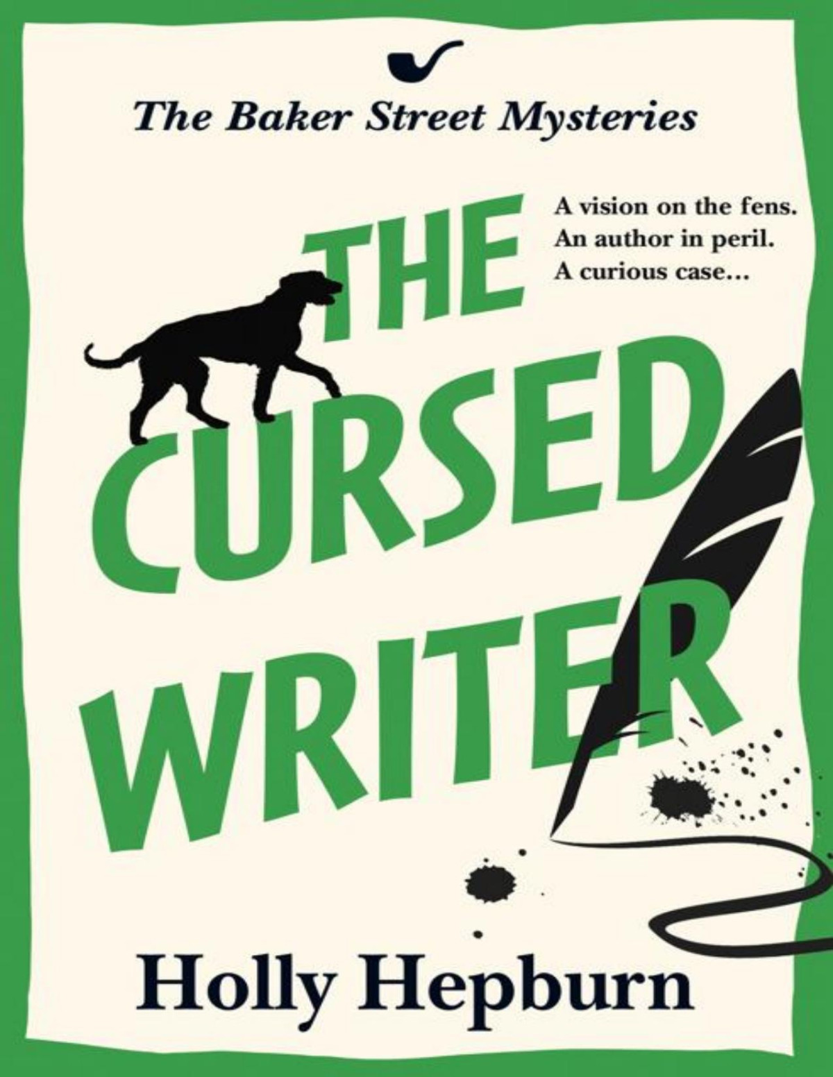 The Cursed Writer The Baker Street Mysteries Holly Hepburn