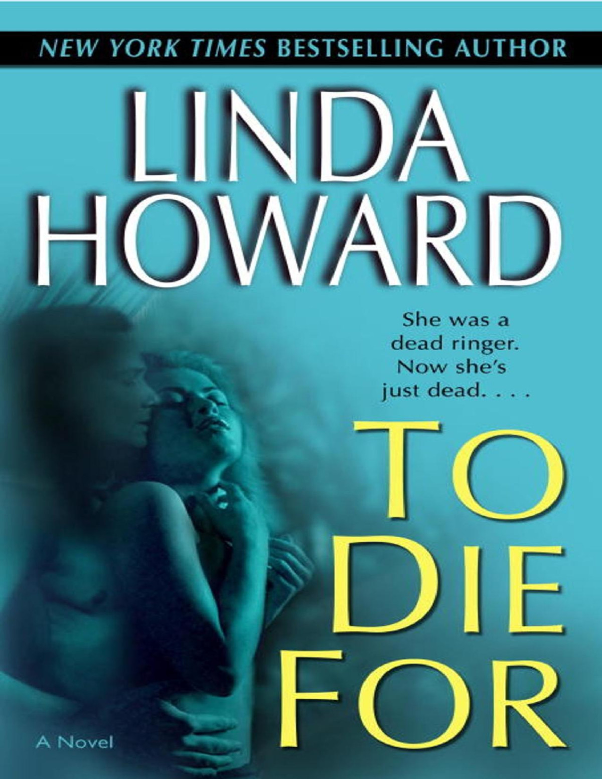 To Die For Linda Howard
