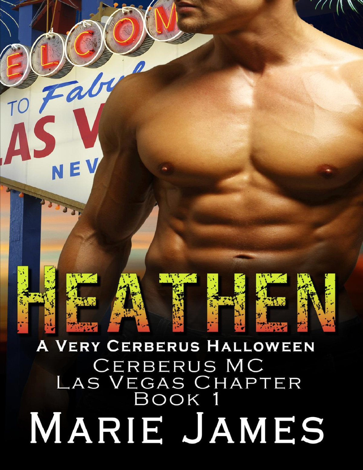 Heathen A Very Cerberus Halloween Cerberus Mc Las Vegas Chapter Book 1 Marie James