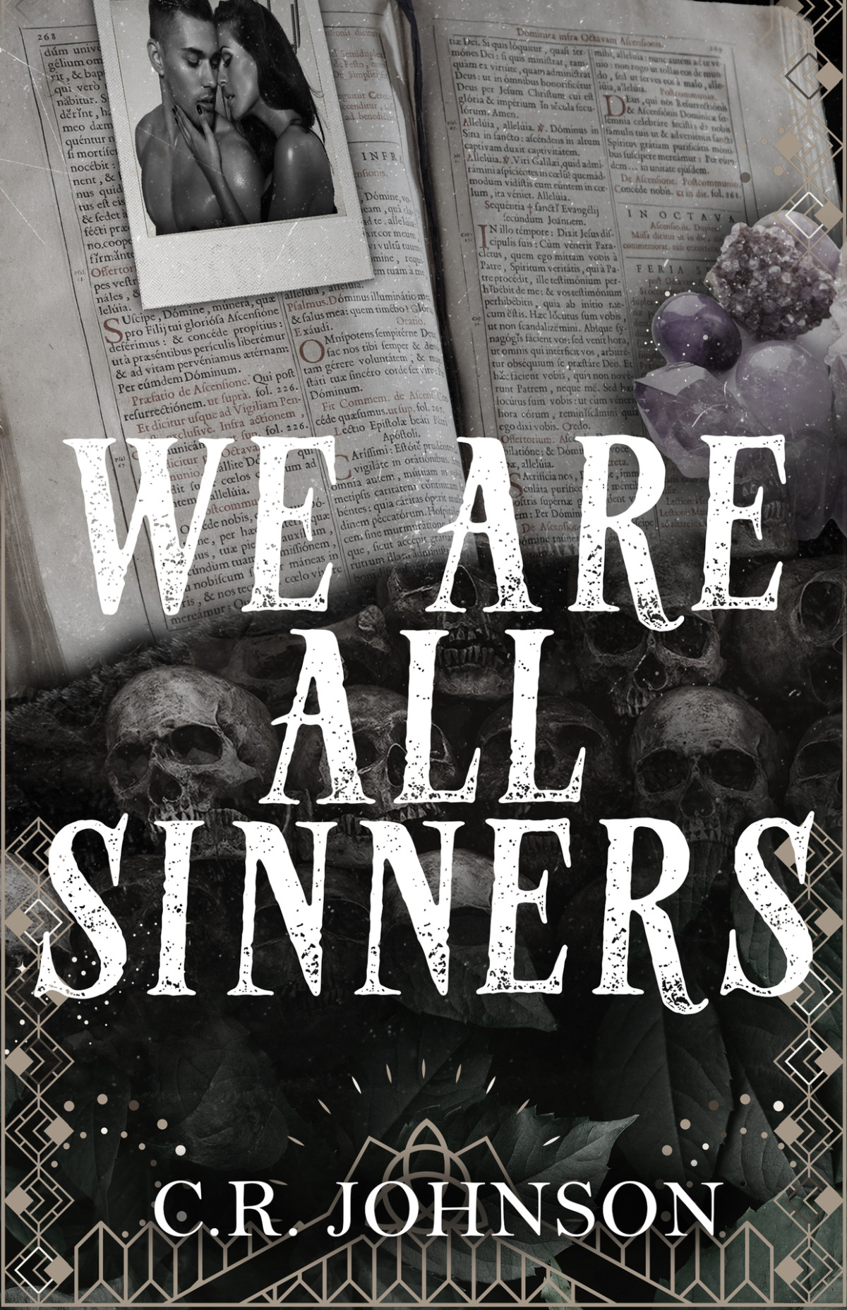 We Are All Sinners Saints Book 1 C R Johnson