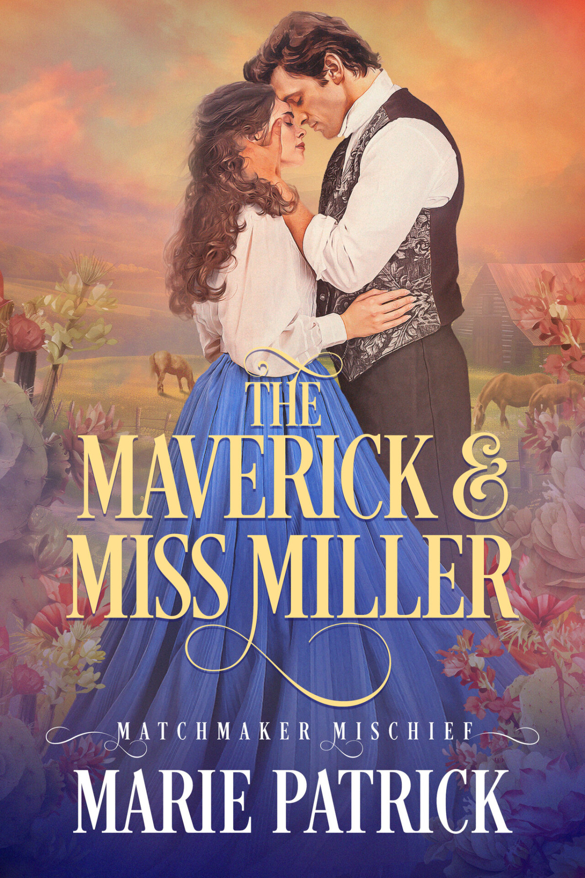 The Maverick And Miss Miller Marie Patrick
